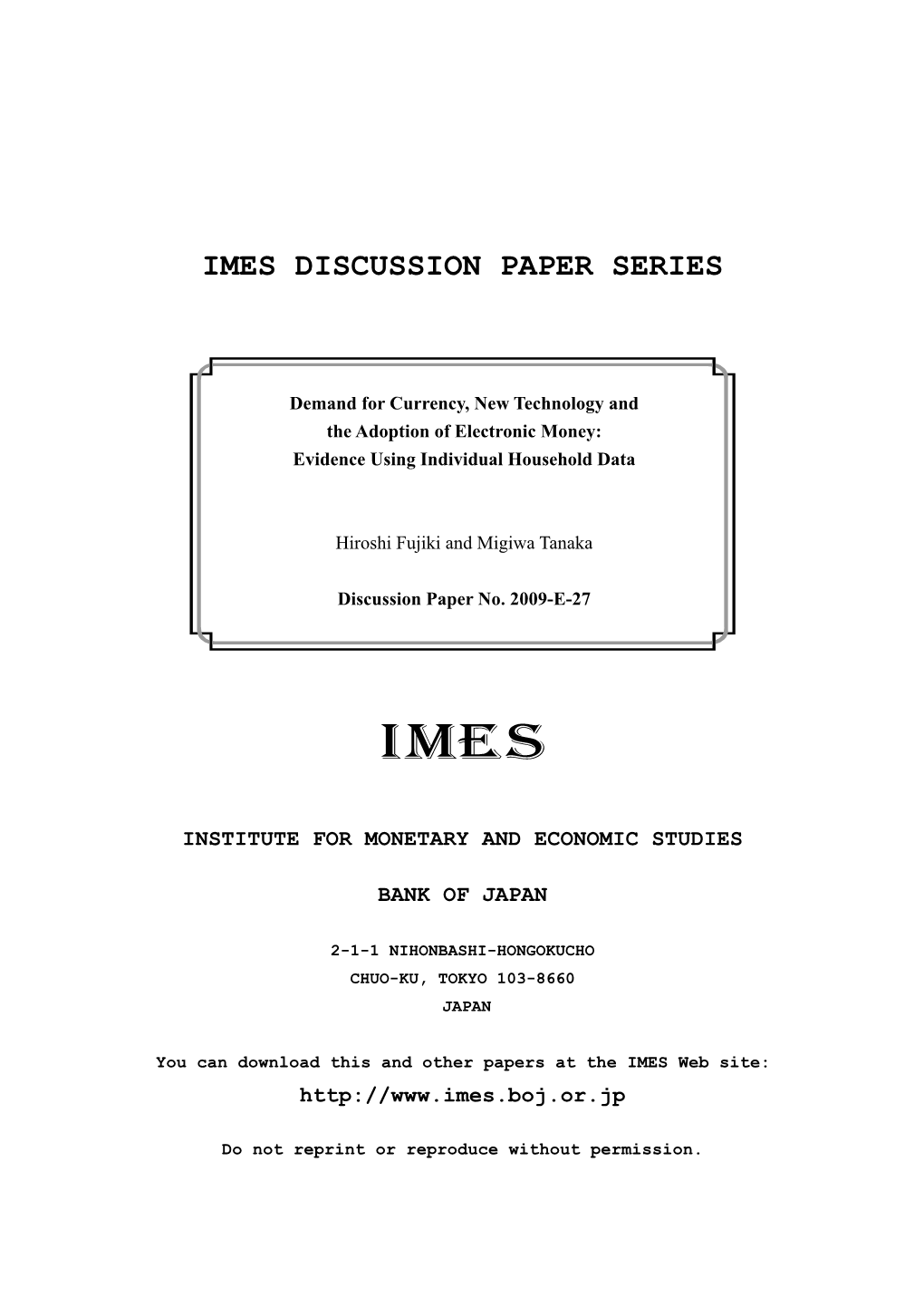 Demand for Currency, New Technology and the Adoption of Electronic Money: Evidence Using Individual Household Data