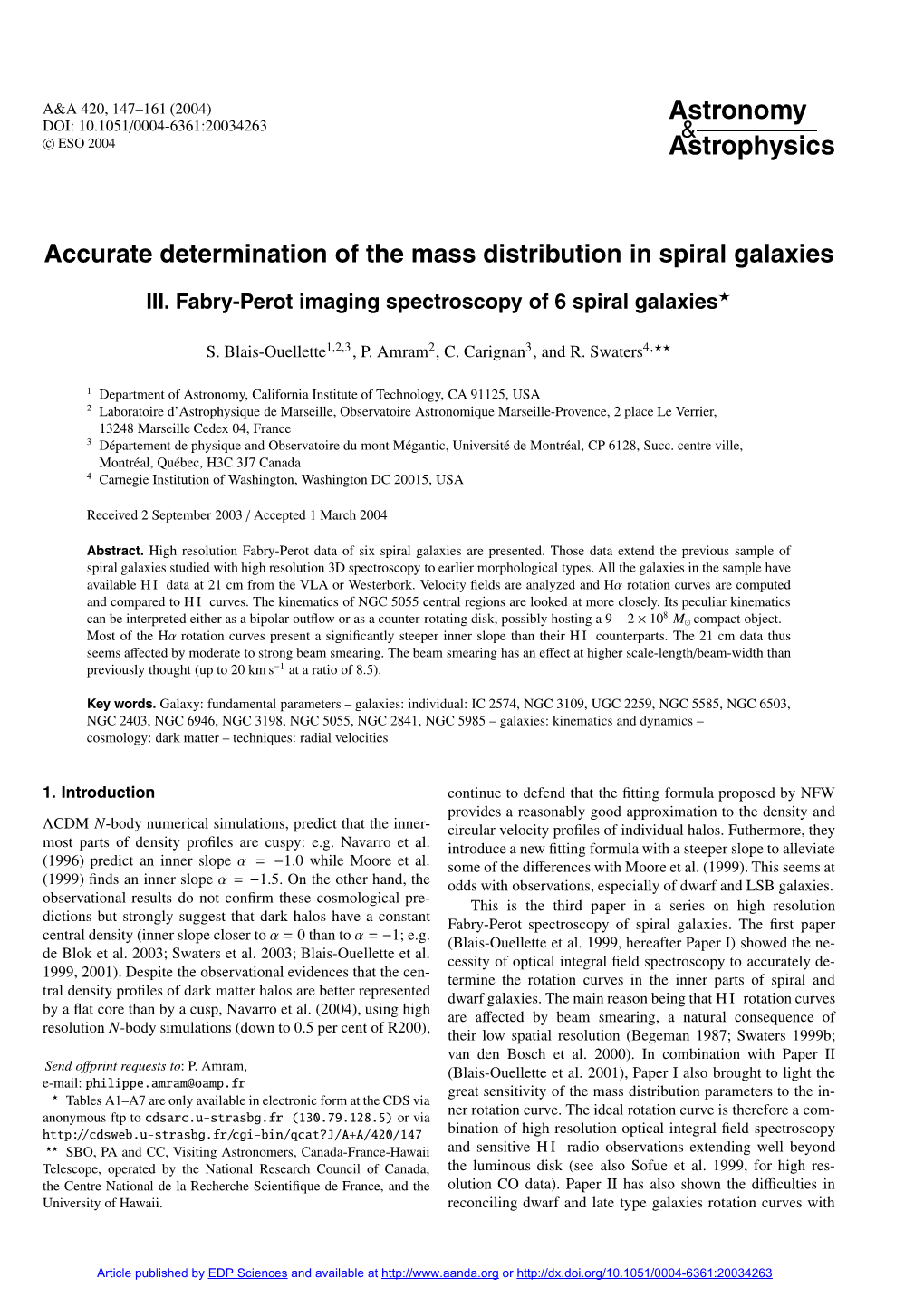 Accurate Determination of the Mass Distribution in Spiral Galaxies