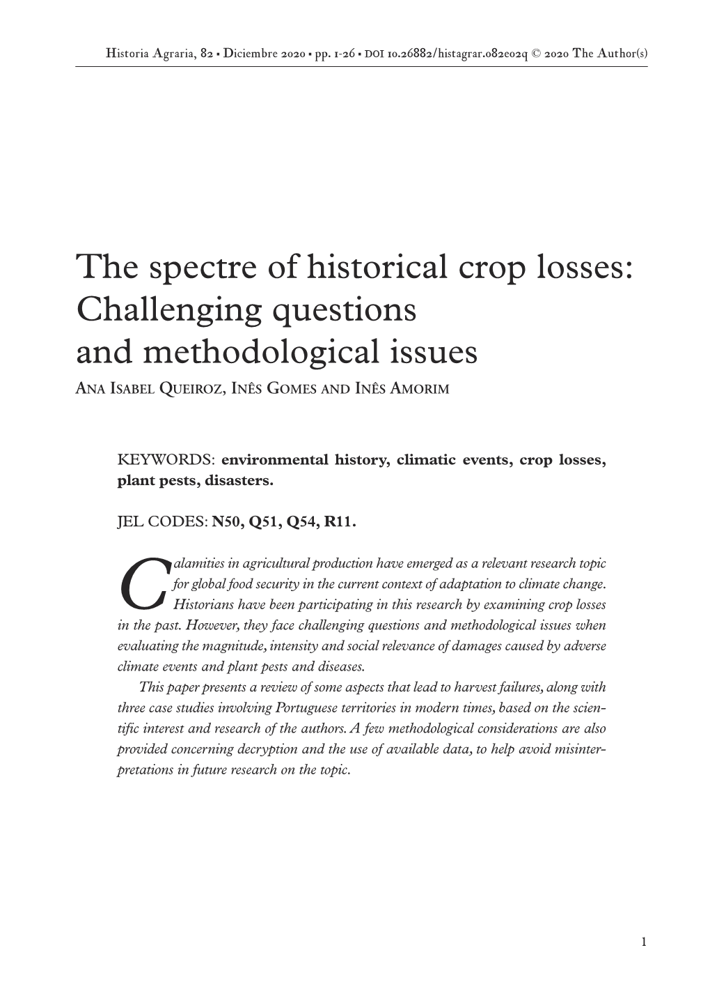 The Spectre of Historical Crop Losses: Challenging Questions and Methodological Issues ANA ISABEL QUEIROZ, INÊS GOMES and INÊS AMORIM