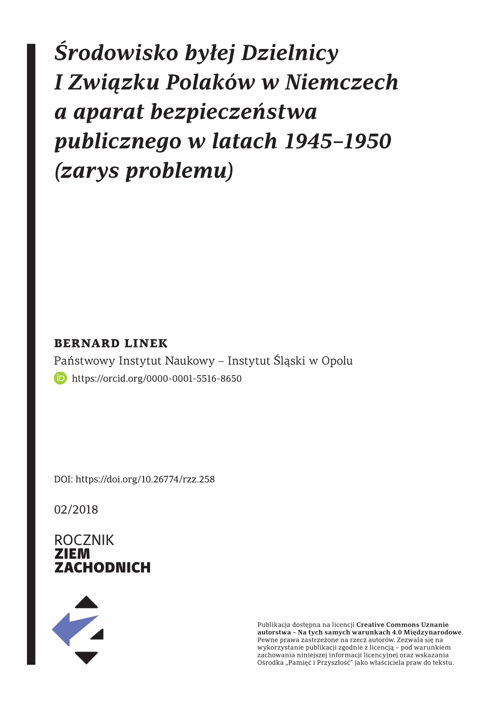 Środowisko Byłej Dzielnicy I Związku Polaków W Niemczech a Aparat Bezpieczeństwa Publicznego W Latach 1945–1950 (Zarys Problemu)
