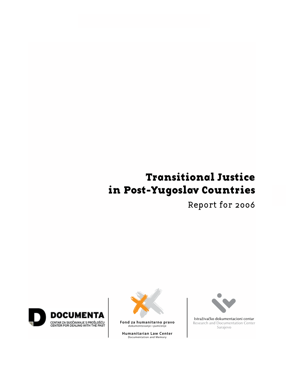 Transitional Justice in Post-Yugoslav Countries 2006