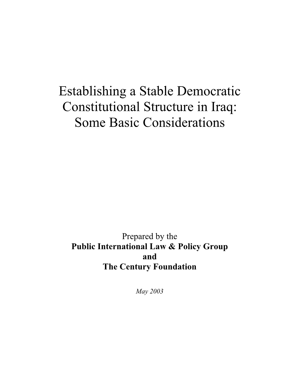 Establishing a Stable Democratic Constitutional Structure in Iraq: Some Basic Considerations