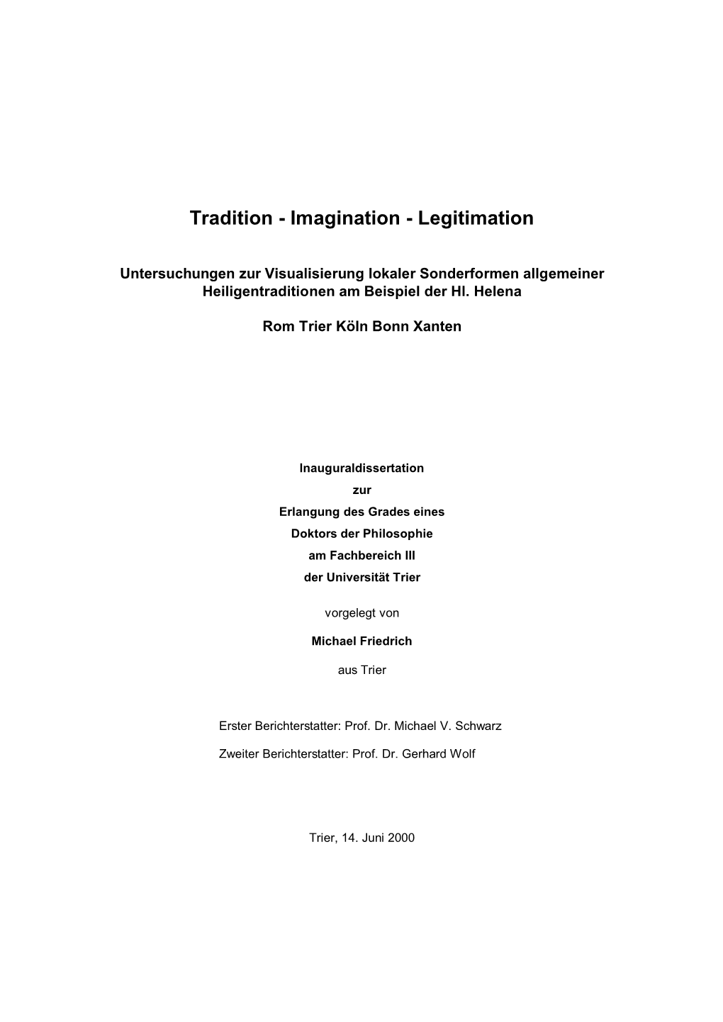 Tradition - Imagination - Legitimation