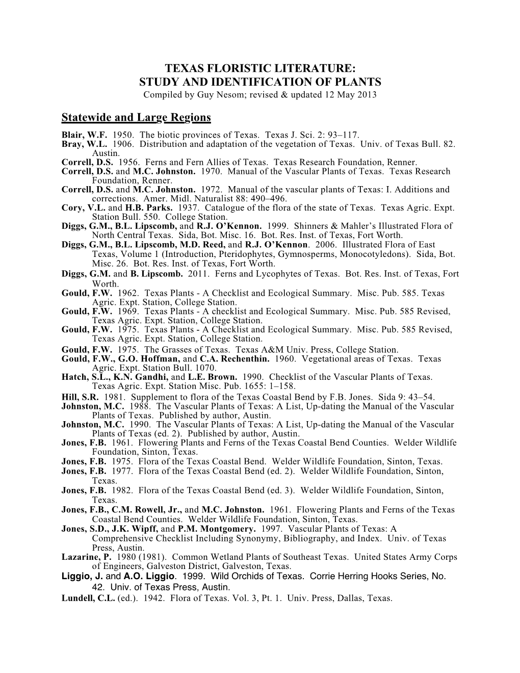 TEXAS FLORISTIC LITERATURE: STUDY and IDENTIFICATION of PLANTS Compiled by Guy Nesom; Revised & Updated 12 May 2013