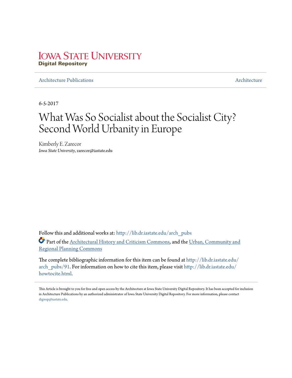 What Was So Socialist About the Socialist City? Second World Urbanity in Europe Kimberly E