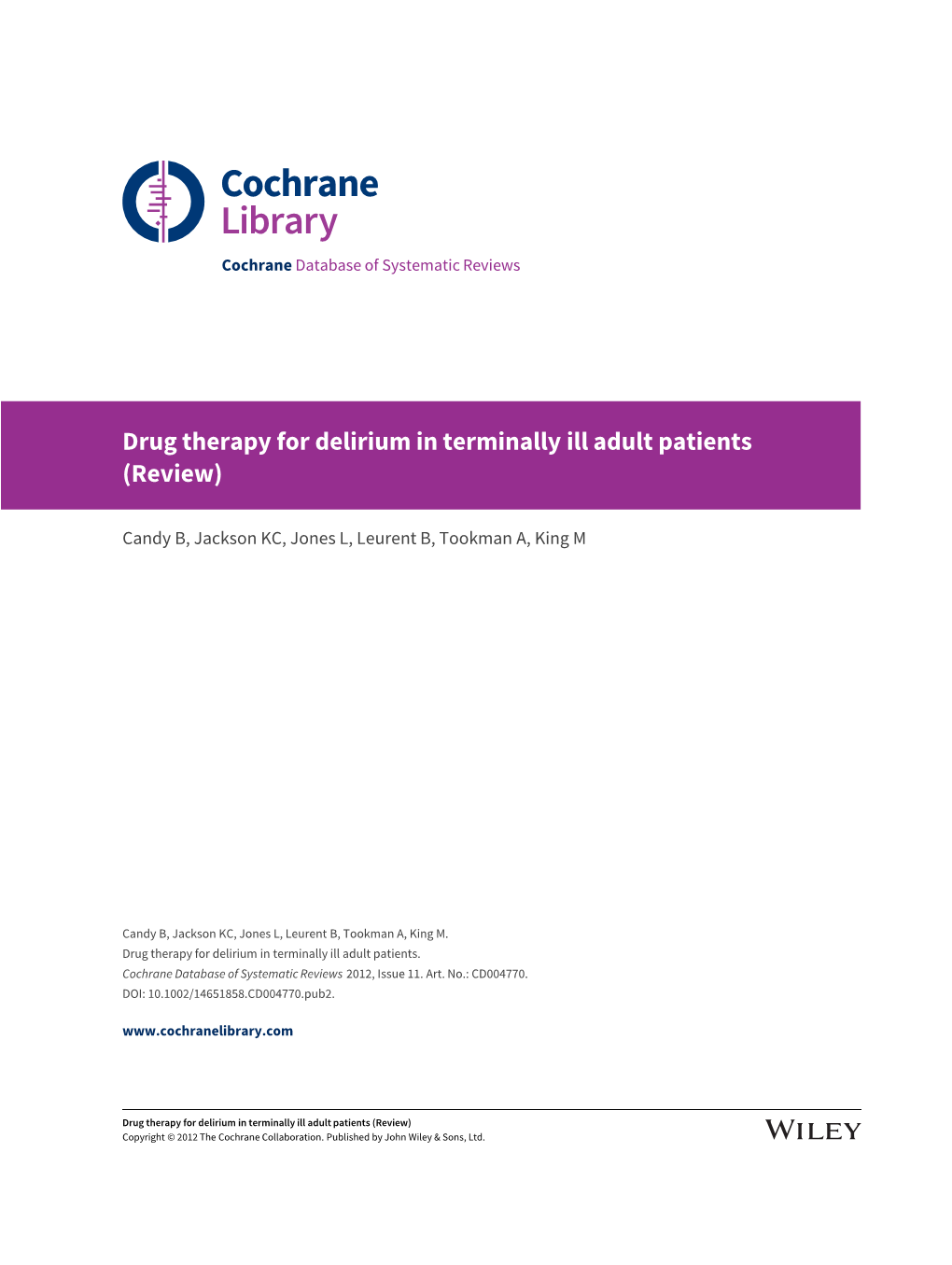 Drug Therapy for Delirium in Terminally Ill Adult Patients (Review)