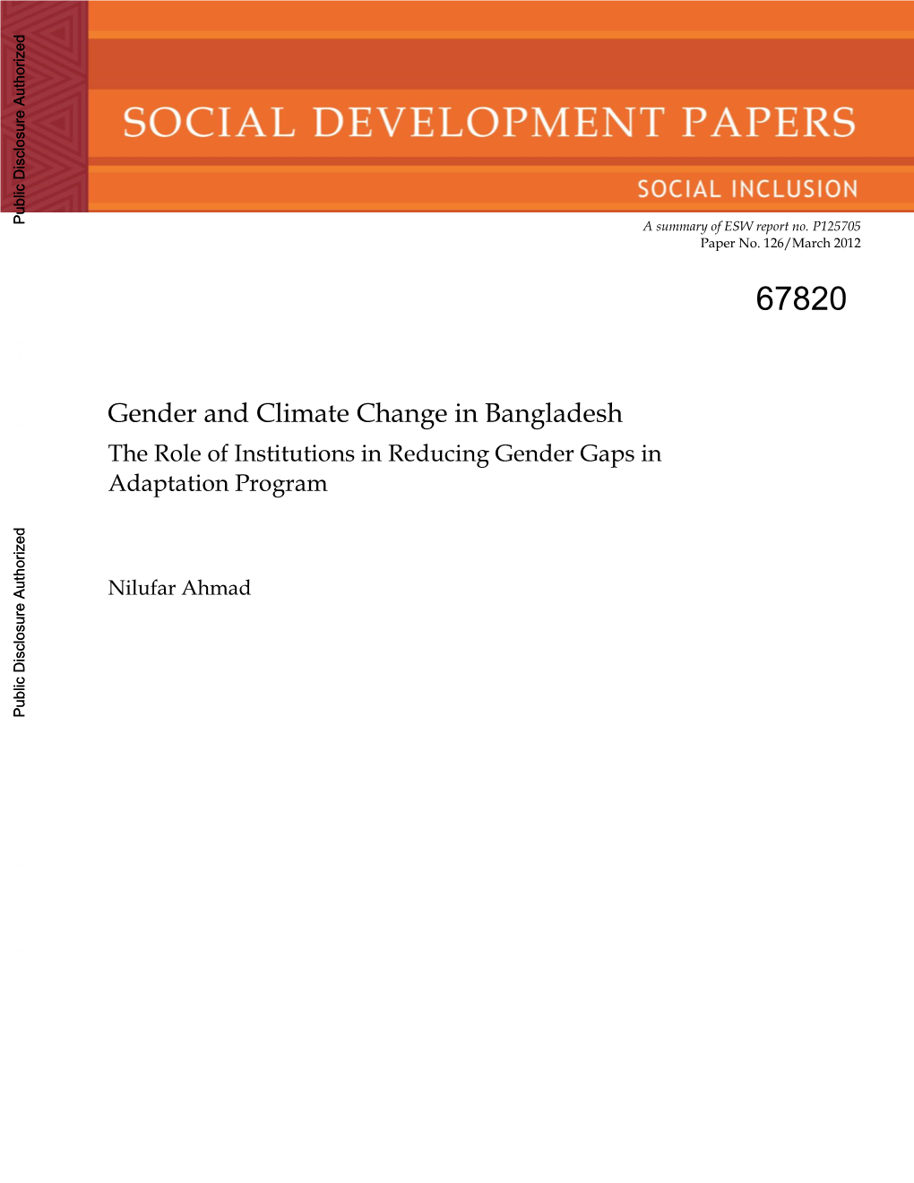 And Climate Change in Bangladesh the Role of Institutions in Reducing Gender Gaps in Public Disclosure Authorized Adaptation Program