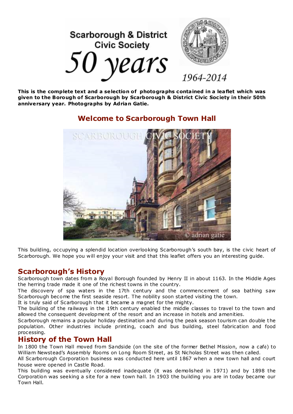 Welcome to Scarborough Town Hall Scarborough's History History of The