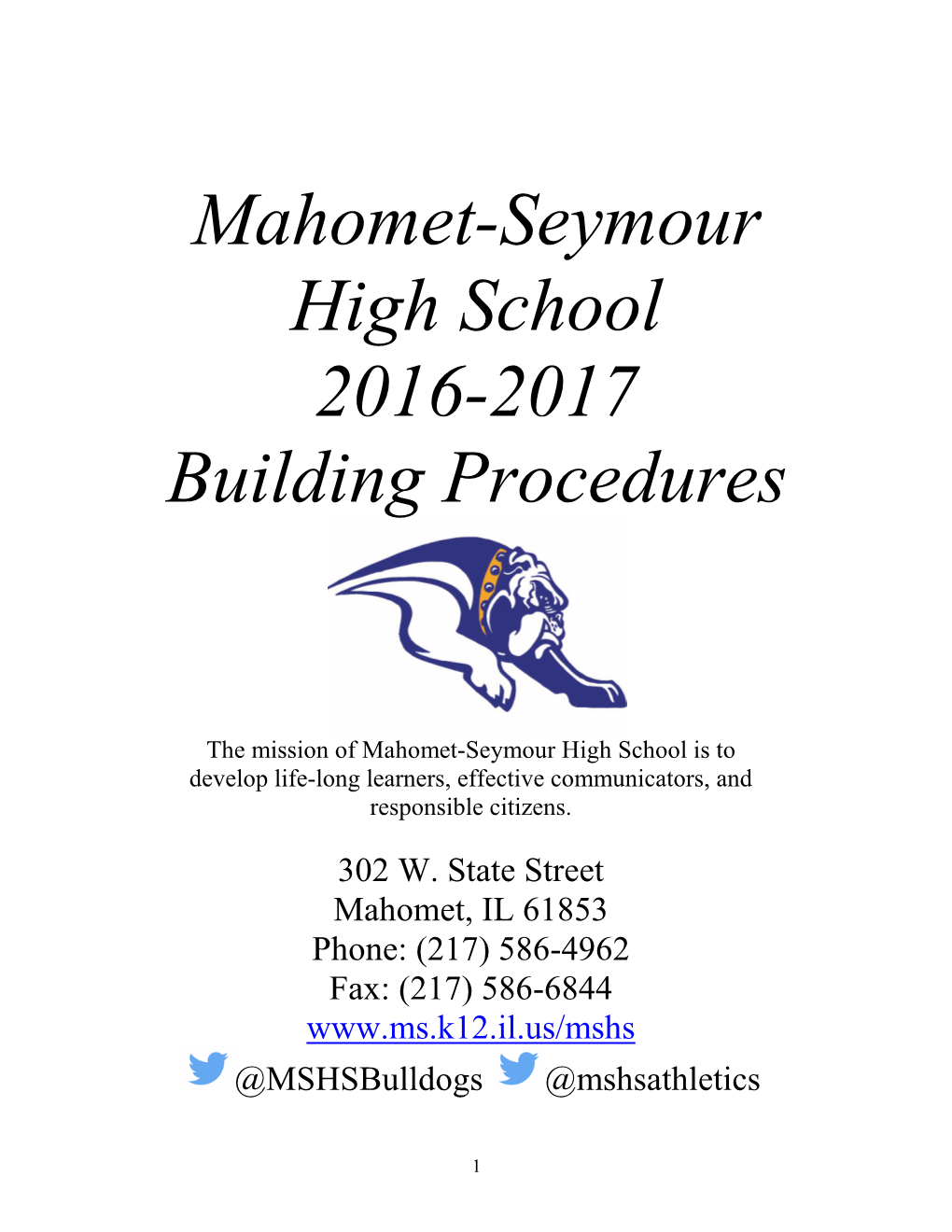 Mahomet-Seymour High School 2016-2017 Building Procedures
