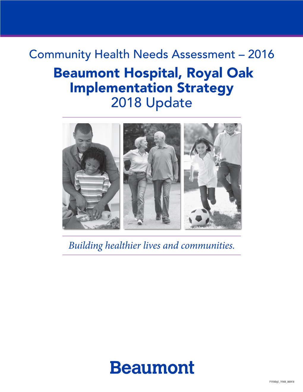 Beaumont Hospital, Royal Oak Implementation Strategy 2018 Update