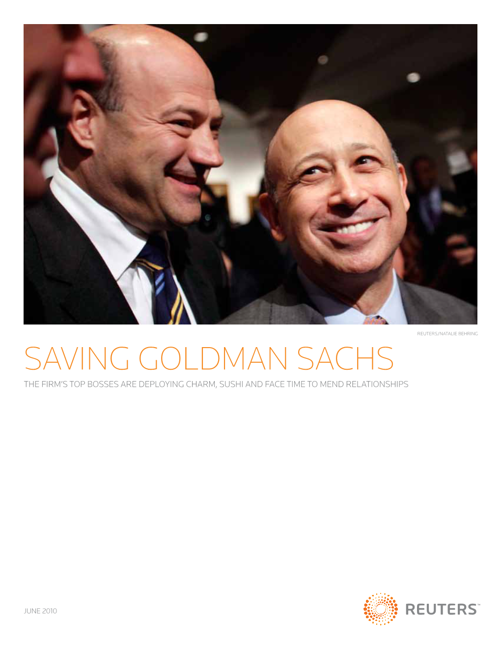 Saving Goldman Sachs the Firm’S Top Bosses Are Deploying Charm, Sushi and Face Time to Mend Relationships