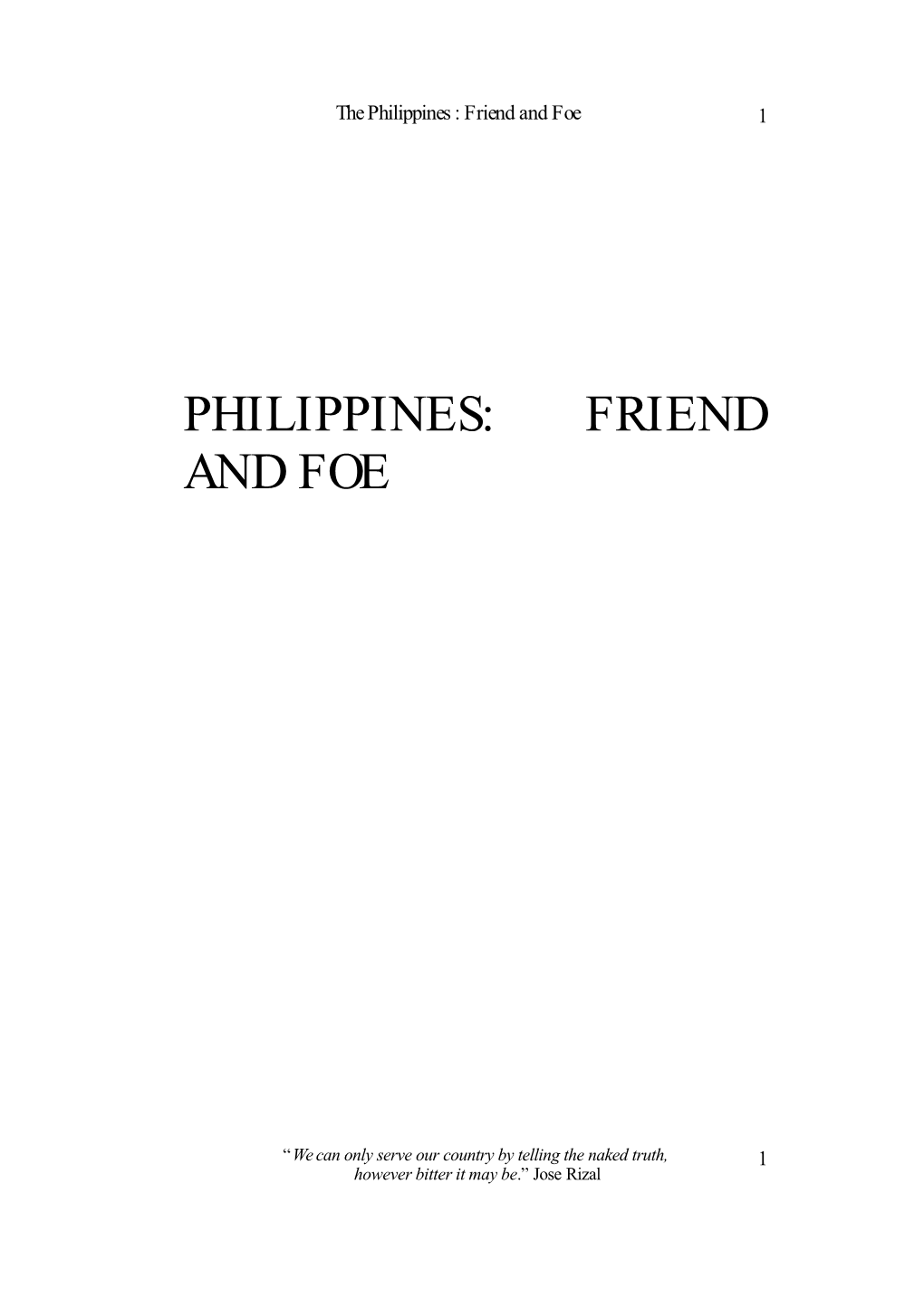 Philippines: Friend and Foe