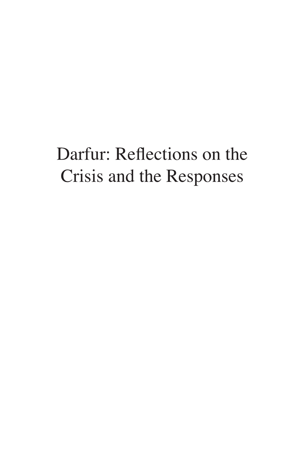 Darfur: Reflections on the Crisis and the Responses