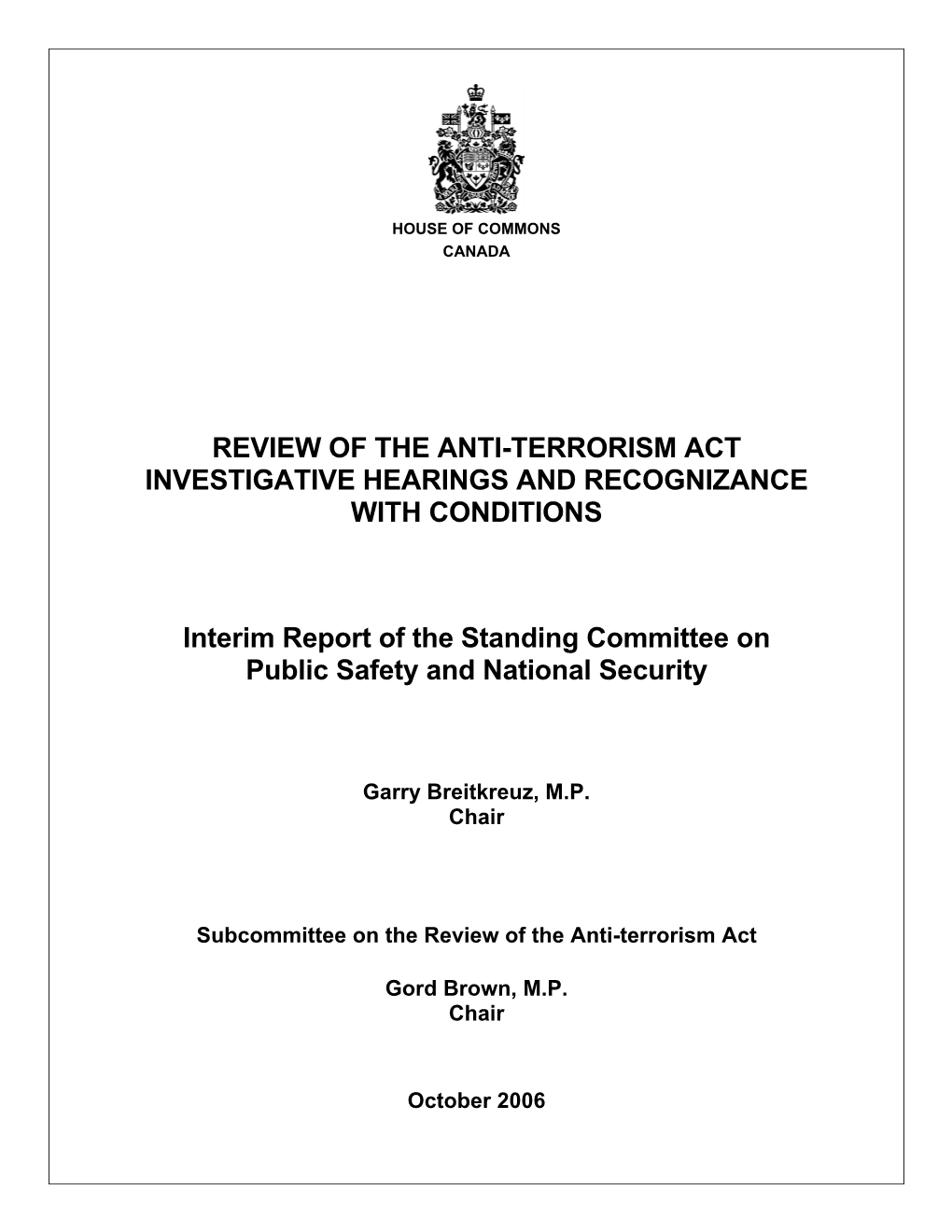 REVIEW of the ANTI-TERRORISM ACT INVESTIGATIVE HEARINGS and RECOGNIZANCE with CONDITIONS Interim Report of the Standing Committe