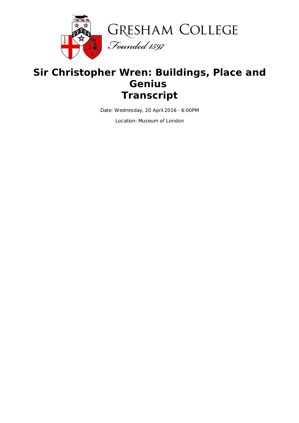 Sir Christopher Wren: Buildings, Place and Genius Transcript