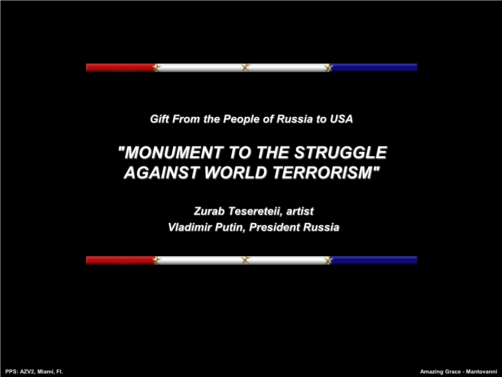 "Monument to the Struggle Against World Terrorism"
