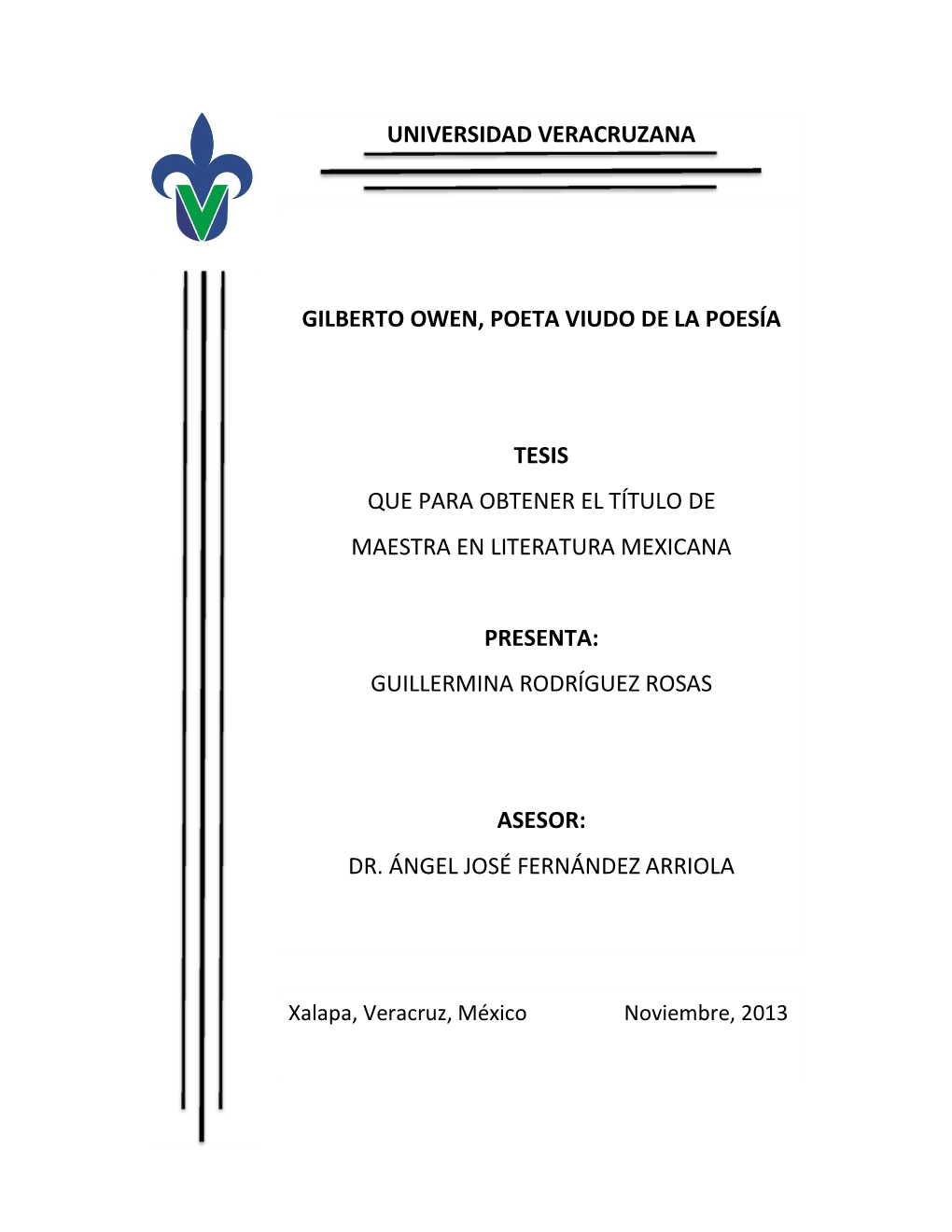 Universidad Veracruzana Gilberto Owen, Poeta Viudo