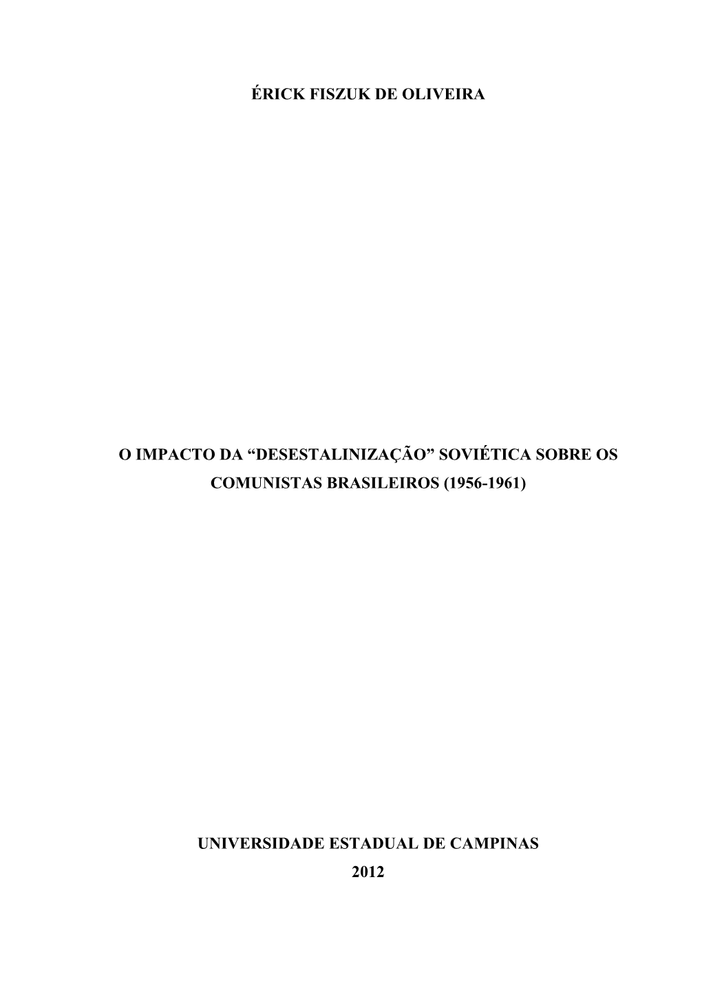 Desestalinização” Soviética Sobre Os Comunistas Brasileiros (1956-1961)