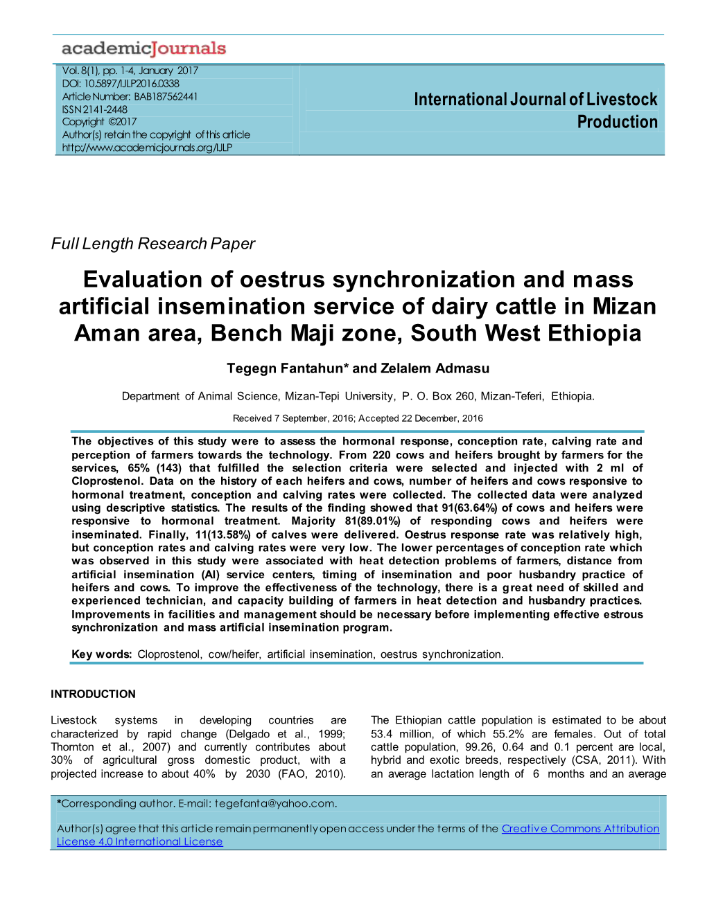 Evaluation of Oestrus Synchronization and Mass Artificial Insemination Service of Dairy Cattle in Mizan Aman Area, Bench Maji Zone, South West Ethiopia