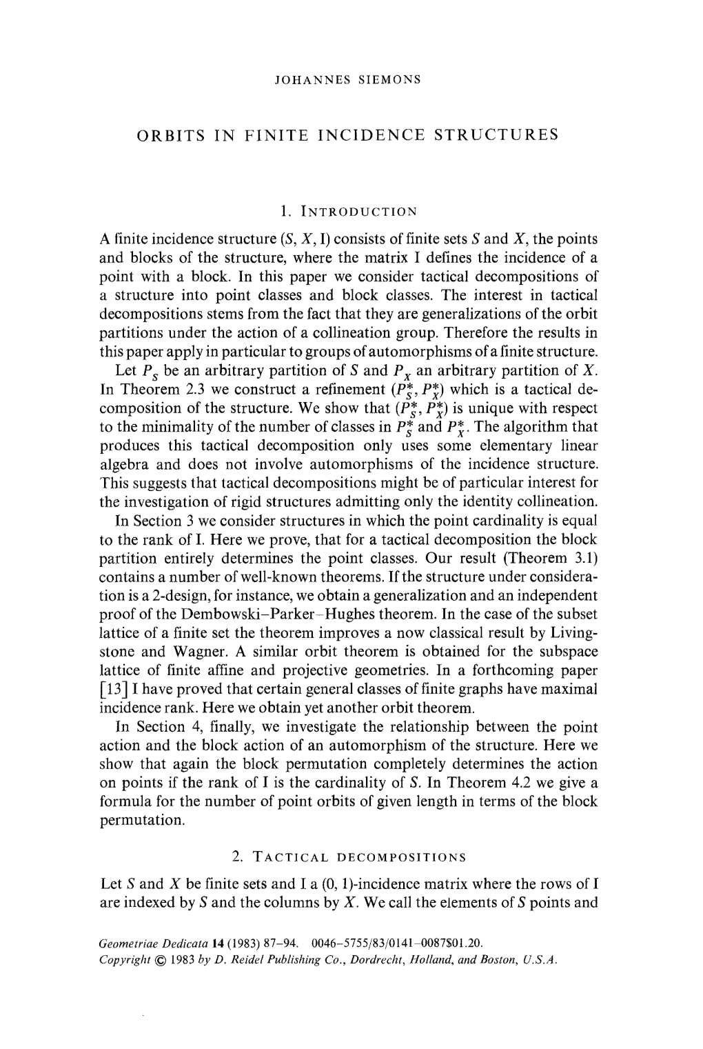 Orbits in Finite Incidence Structures