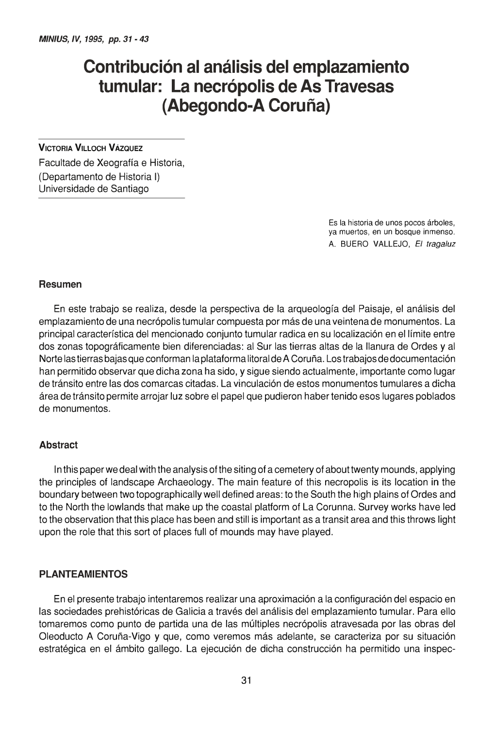 Contribución Al Análisis Del Emplazamiento Tumular: La Necrópolis De As Travesas (Abegondo-A Coruña)