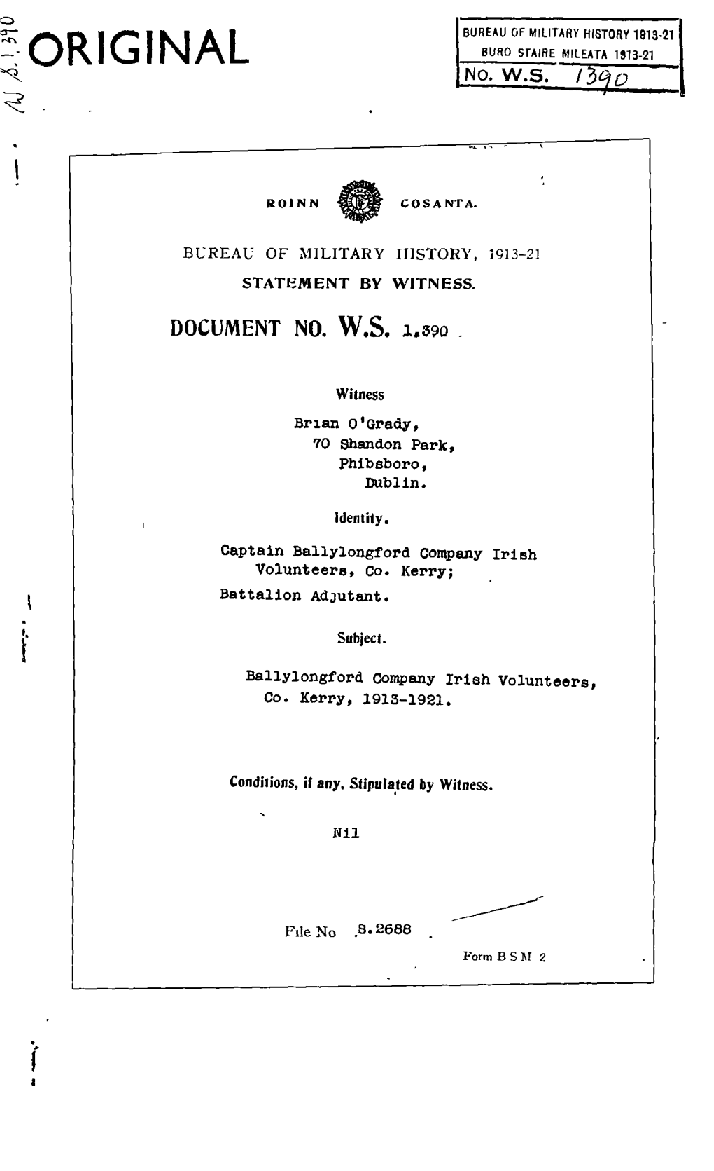 ROINN COSANTA. SUREAU of MILITARY HISTORY, 1913-21 STATEMENT BYWITNESS. DOCUMENT NO. W.S. 1,390 Witness Brian O'grady, 70 Shando