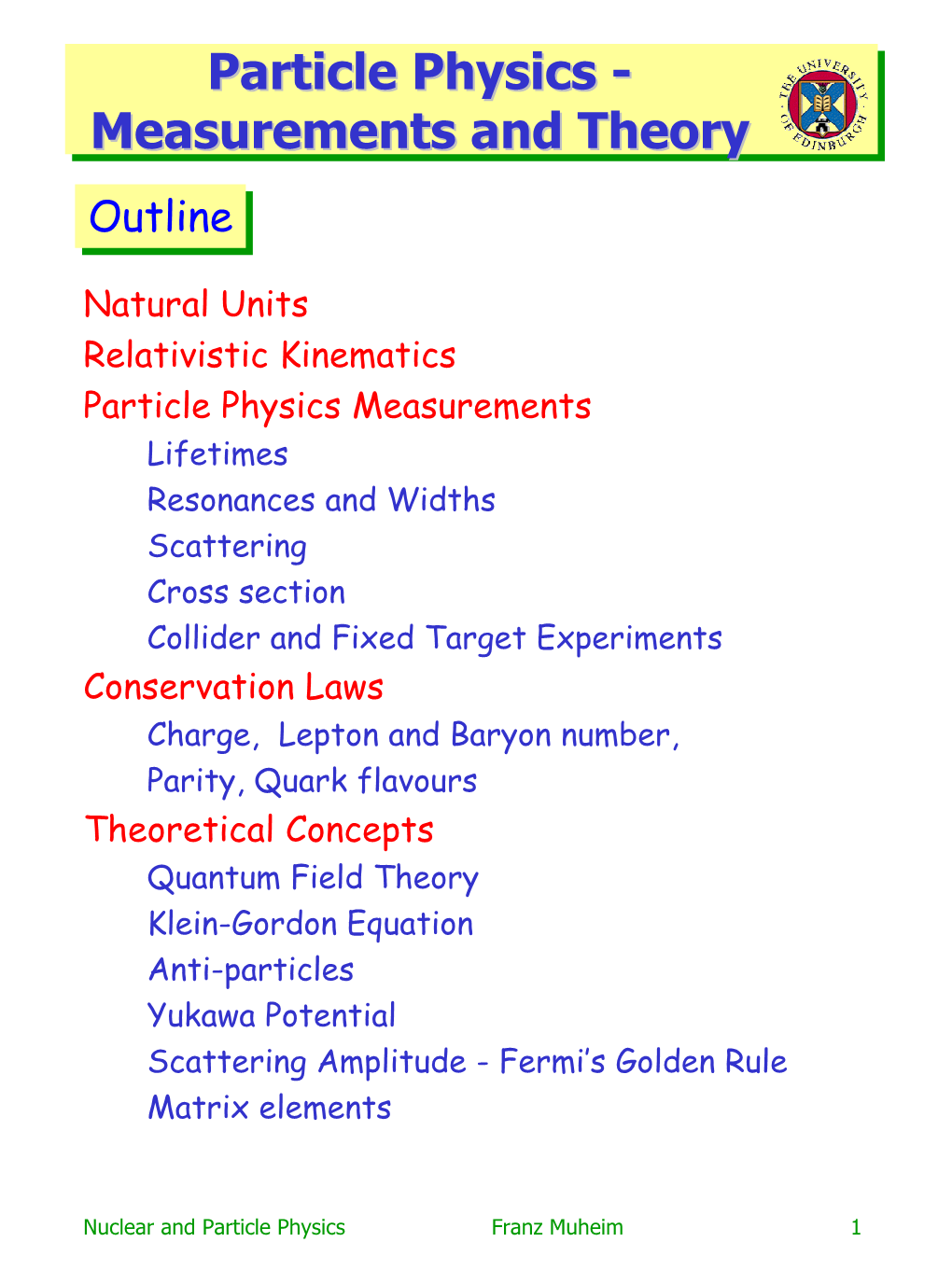 Particle Physicsphysics -- Measurementsmeasurements Andand Theorytheory