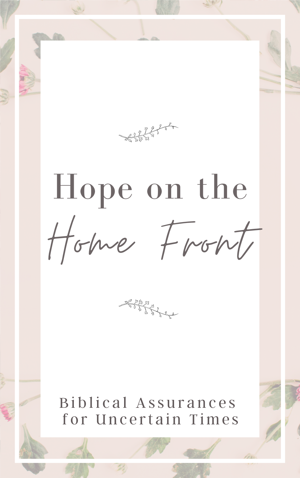 Download the Free PDF Hope on the Home Front Here!