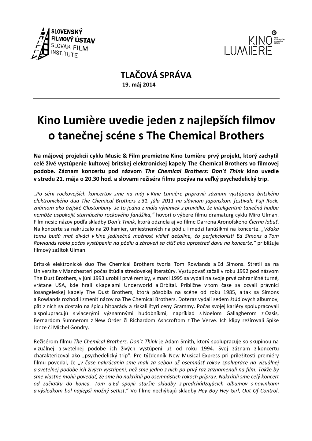 Kino Lumičre Uvedie Jeden Z Najlepších Filmov O Tanečnej Scéne S the Chemical Brothers