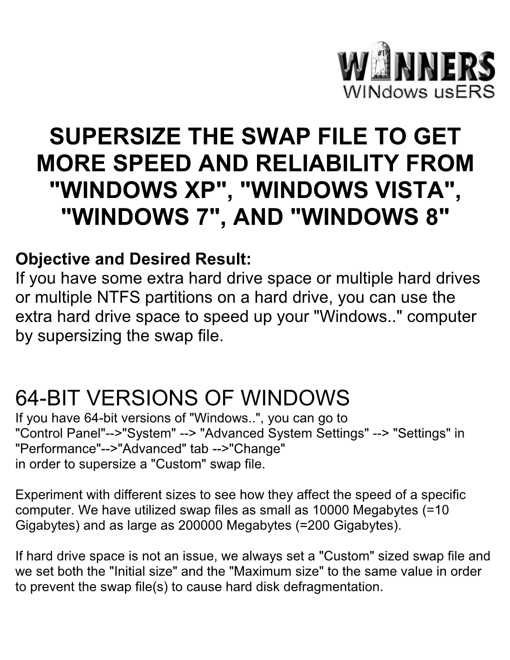 Supersize the Swap File to Get More Speed and Reliability from "Windows Xp", "Windows Vista", "Windows 7", and "Windows 8"