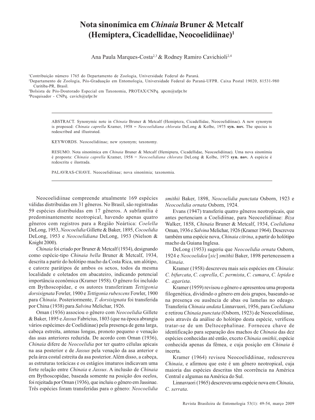 Nota Sinonímica Em Chinaiabruner & Metcalf (Hemiptera, Cicadellidae