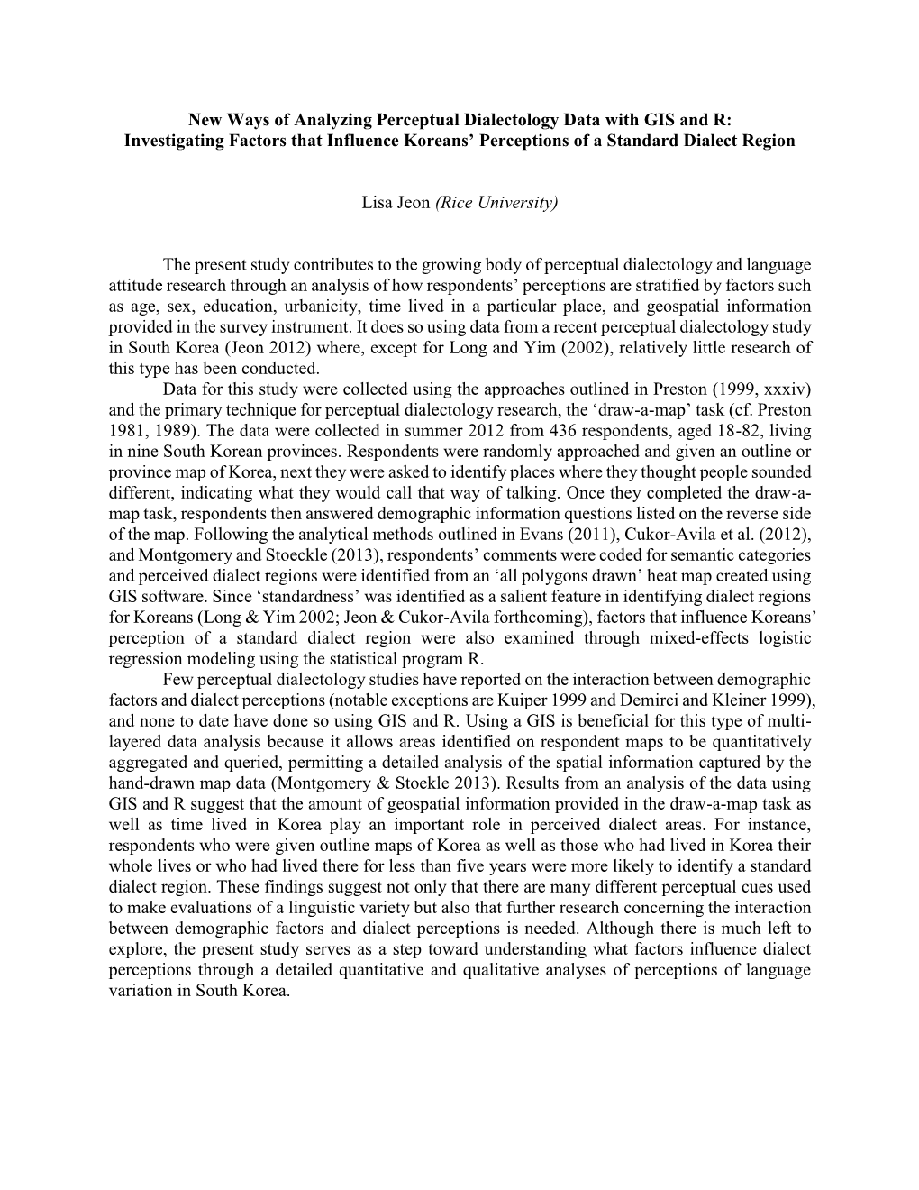 New Ways of Analyzing Perceptual Dialectology Data with GIS and R: Investigating Factors That Influence Koreans’ Perceptions of a Standard Dialect Region