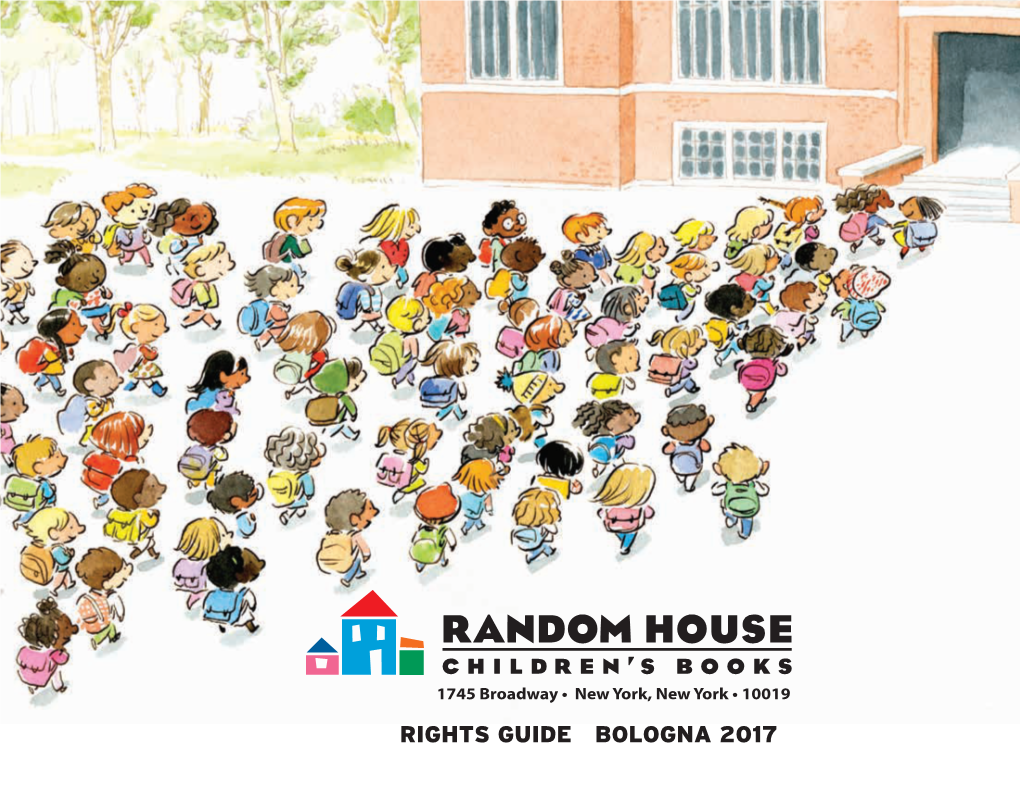 RIGHTS GUIDE BOLOGNA 2017 for Questions Regarding Any of the Titles Listed in This Catalog, Please Contact