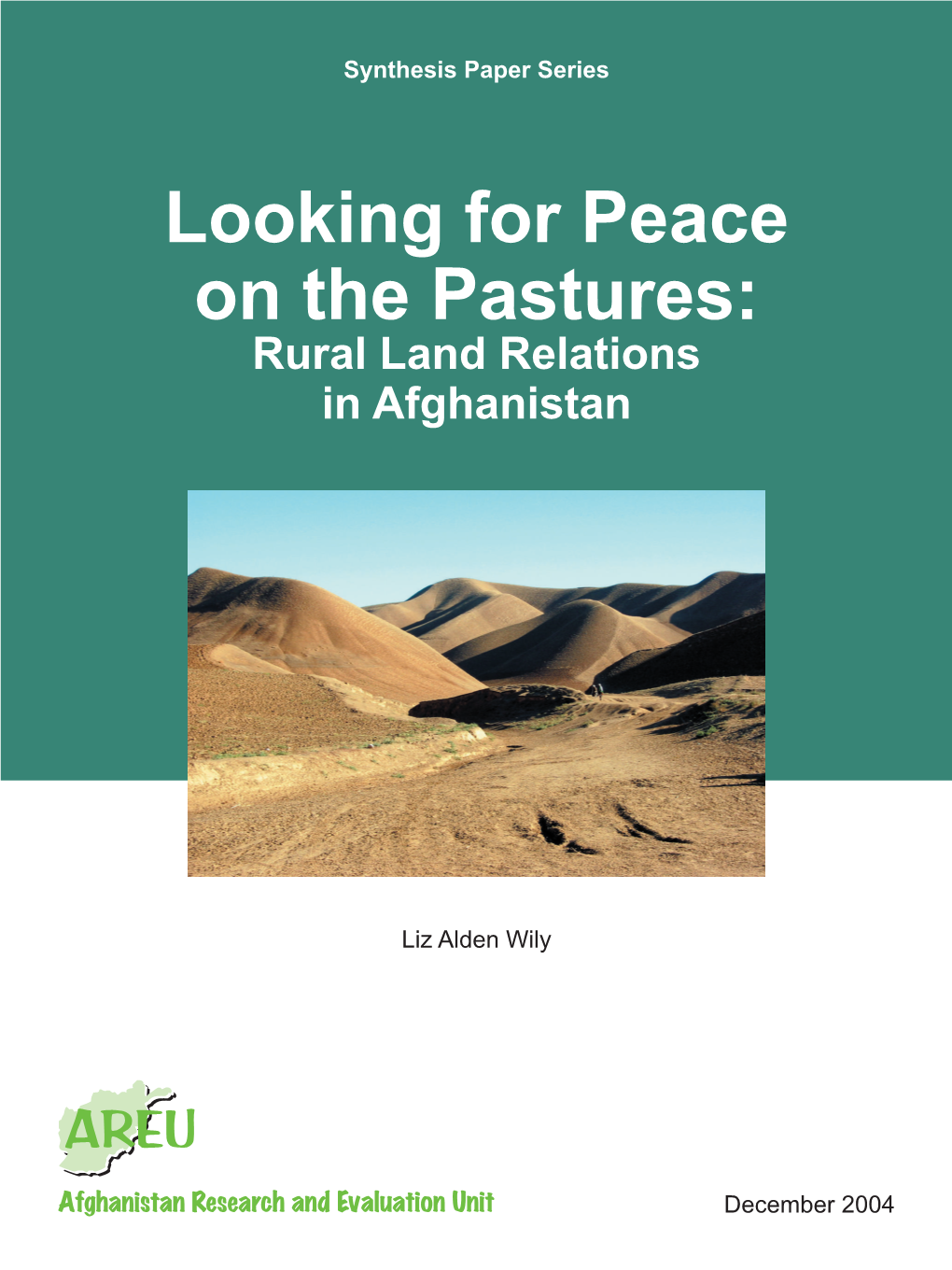 Looking for Peace on the Pastures: Rural Land Relations in Afghanistan