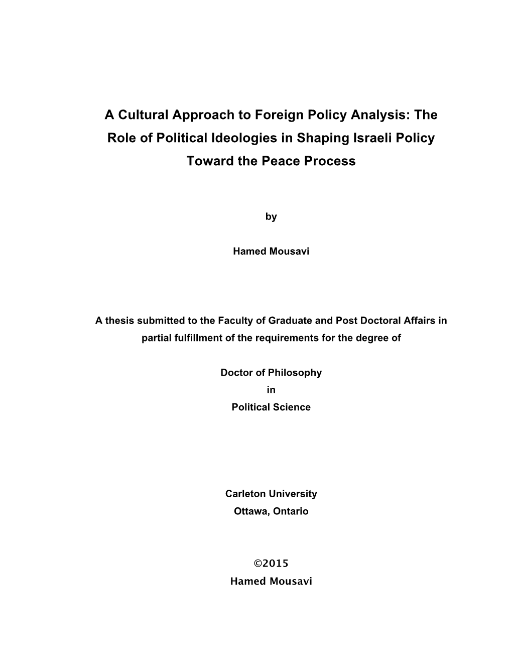 The Role of Political Ideologies in Shaping Israeli Policy Toward the Peace Process