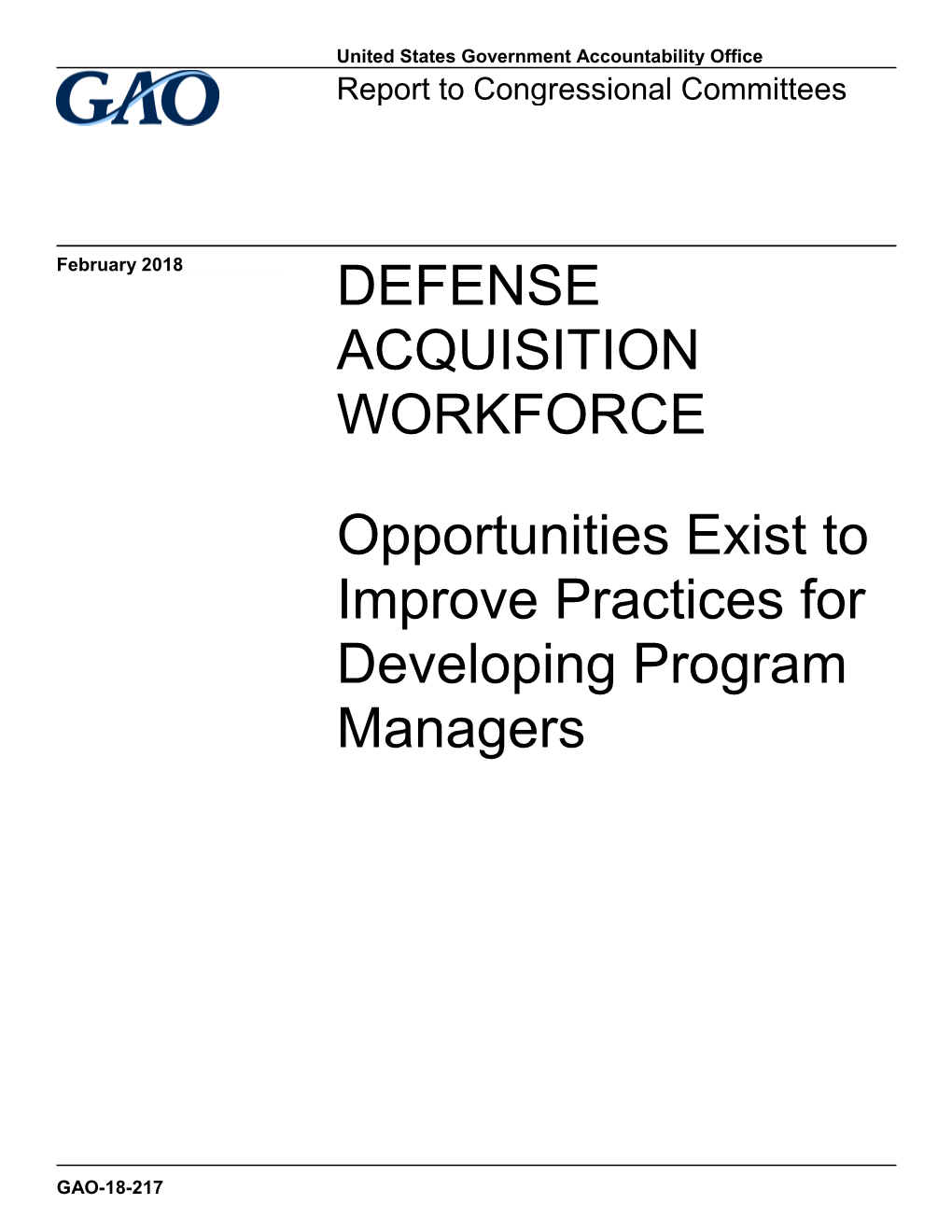 GAO-18-217 “Defense Acquisition Workforce: Opportunities Exist To