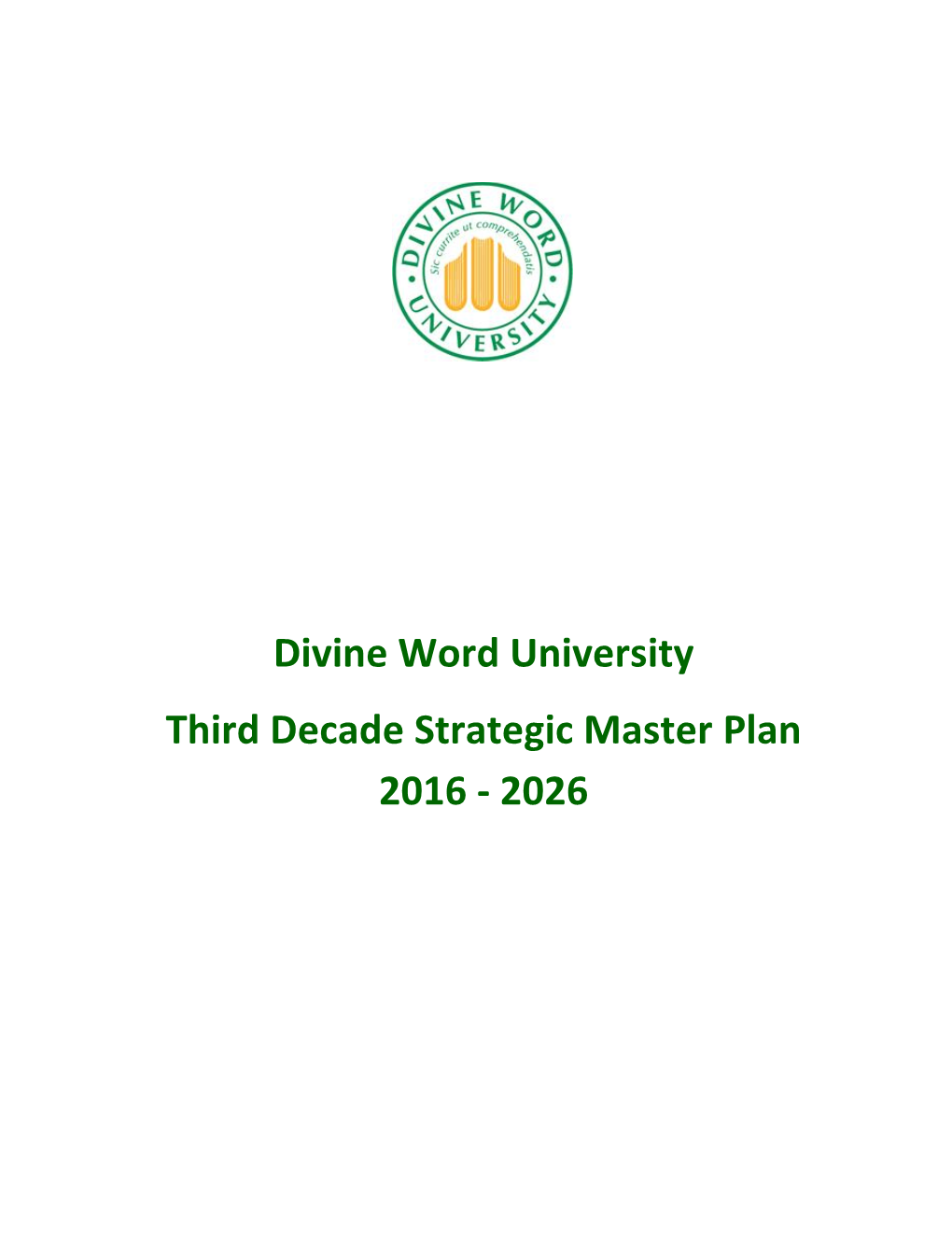 Divine Word University Third Decade Strategic Master Plan 2016 - 2026