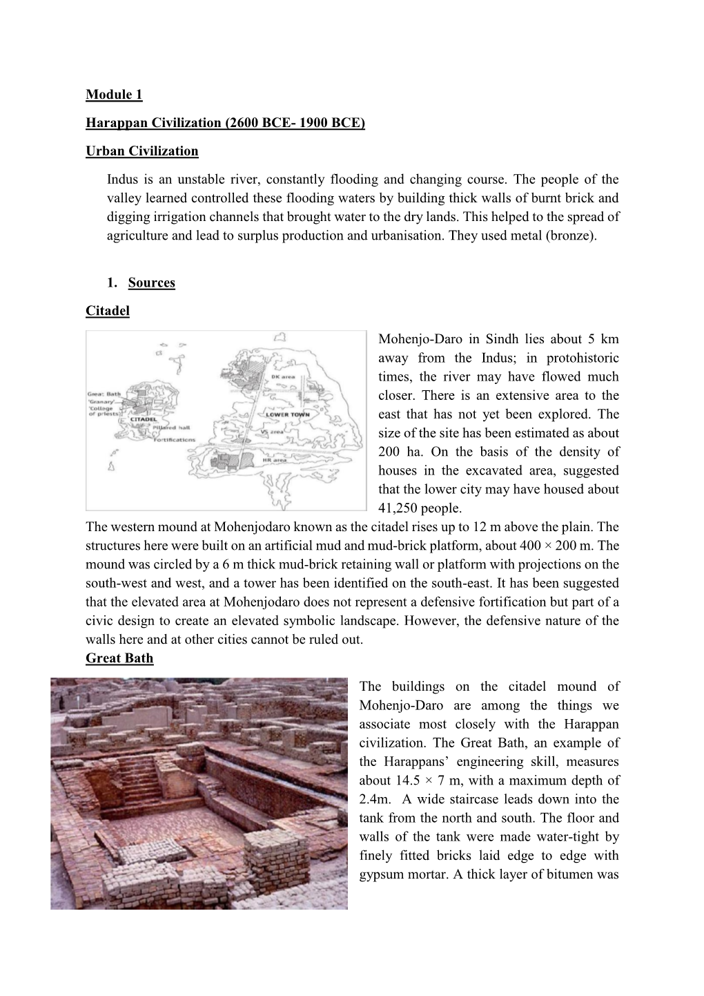 Module 1 Harappan Civilization (2600 BCE- 1900 BCE) Urban Civilization Indus Is an Unstable River, Constantly Flooding and Changing Course