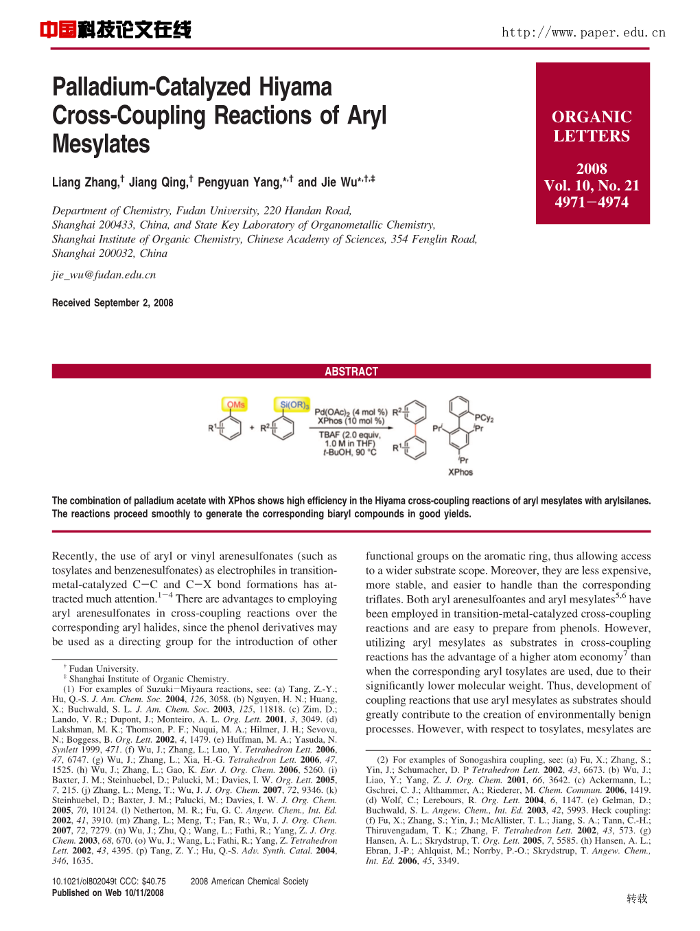 Palladium-Catalyzed Hiyama Cross-Coupling Reactions of Aryl ORGANIC Mesylates LETTERS 2008 Liang Zhang,† Jiang Qing,† Pengyuan Yang,*,† and Jie Wu*,†,‡ Vol
