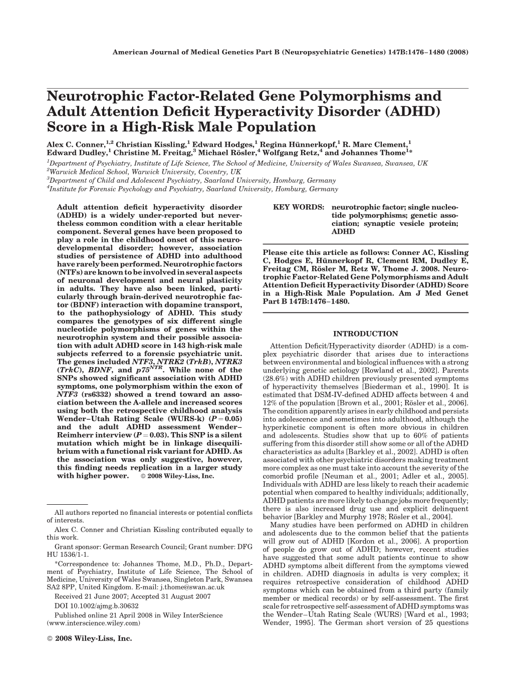 Neurotrophic Factor-Related Gene Polymorphisms and Adult Attention Deﬁcit Hyperactivity Disorder (ADHD) Score in a High-Risk Male Population Alex C