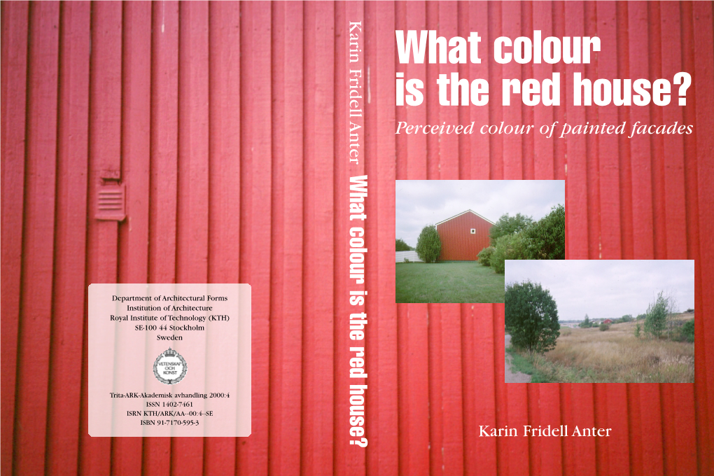 What Colour Is the Red House? Perceived Colour of Painted Facades What Colour Is the Red House?