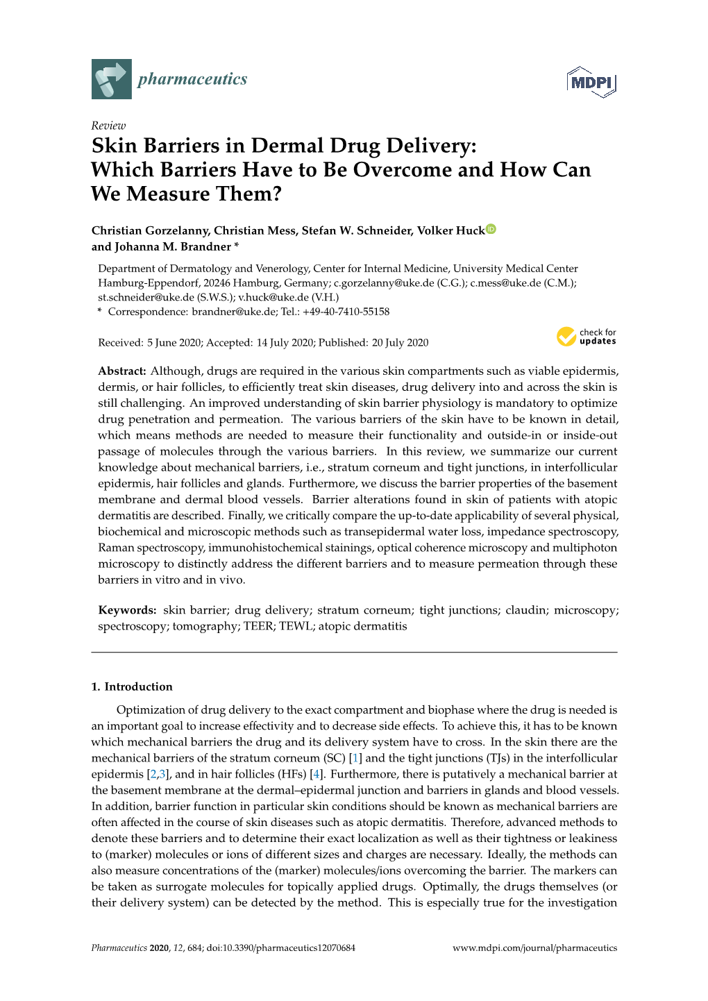 Skin Barriers in Dermal Drug Delivery: Which Barriers Have to Be Overcome and How Can We Measure Them?