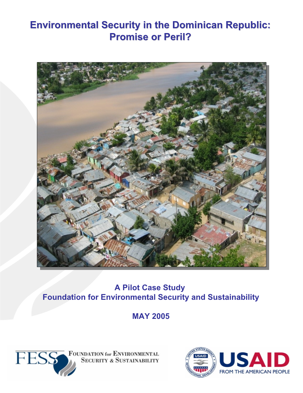 Environmental Security in the Dominican Republic: Promise Or Peril?