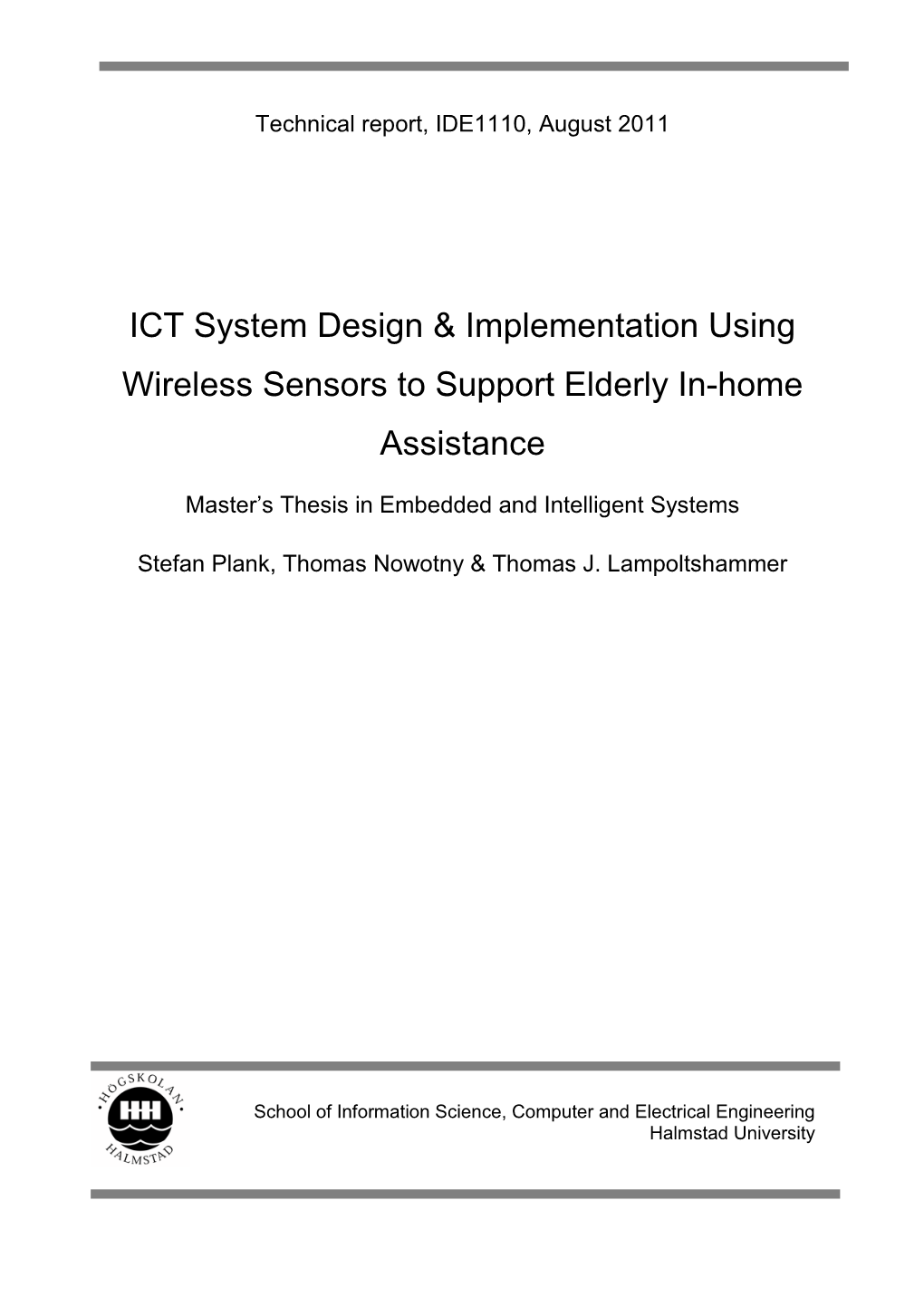 ICT System Design & Implementation Using Wireless Sensors to Support