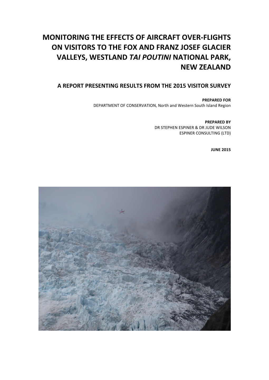 Monitoring the Effects of Aircraft Over-Flights on Visitors to the Fox and Franz Josef Glacier Valleys, Westland Tai Poutini National Park, New Zealand