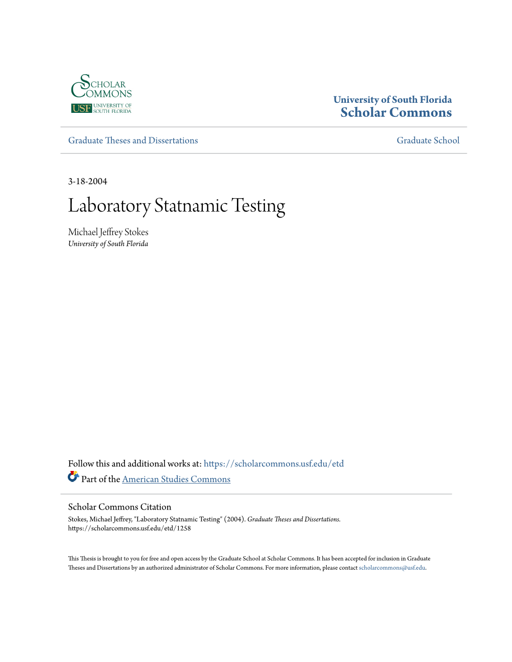 Laboratory Statnamic Testing Michael Jeffrey Stokes University of South Florida