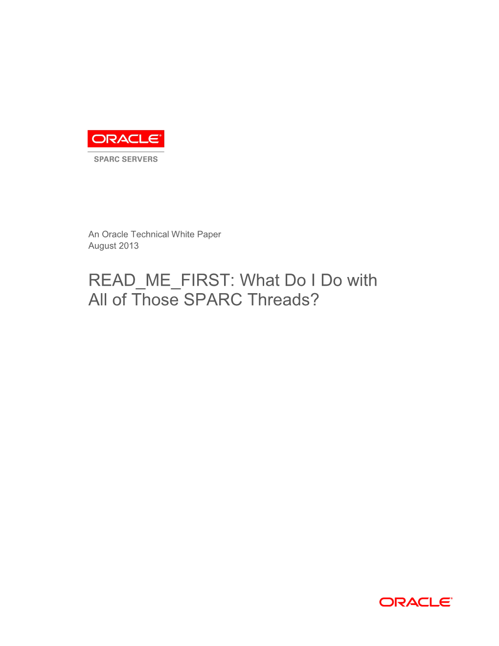 READ ME FIRST: What Do I Do with All of Those SPARC Threads?