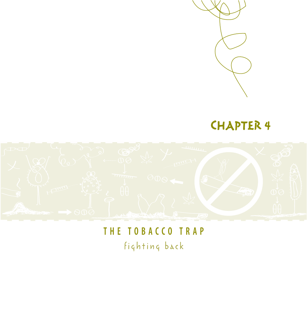 Chapter 4: Tobacco Trap: Fighting Back