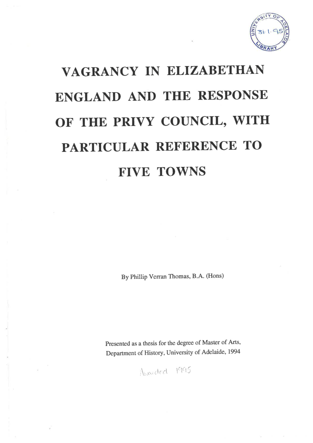 Vagrancy in Elizabethan England and the Response of the Privy Council, with Particular Reference to Five Towns