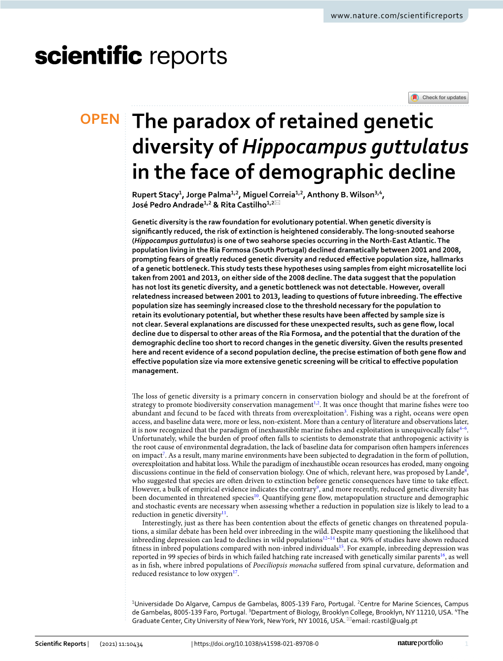 The Paradox of Retained Genetic Diversity of Hippocampus Guttulatus in the Face of Demographic Decline Rupert Stacy1, Jorge Palma1,2, Miguel Correia1,2, Anthony B